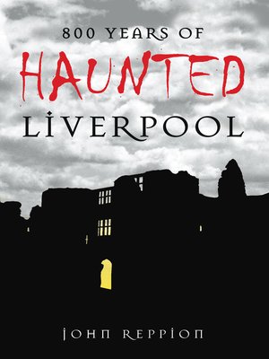 cover image of 800 Years of Haunted Liverpool